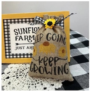 Keep Going Keep Growing sunflower mini burlap sack for sunflowers decor