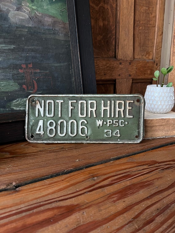 1934 Not For Hire License Plate, 1930s License Plate, Wisconsin License Plate, Commercial License Plate