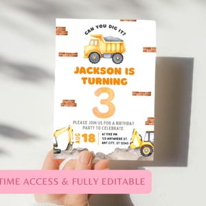 Hand holding printed construction birthday invitation with yellow dump truck, excavator, dirt and brick elements. Bold orange lettering says “Jackson is turning 3” with editable text layout. Printable DIY boys birthday party invite, construction theme party, truck birthday, digger birthday template. Instant download, customizable invitation for printing at home or sending digitally. Editable with free online editor and quick to personalize.