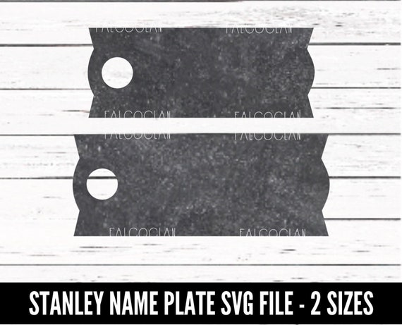 40 oz Stanley Name Plate File