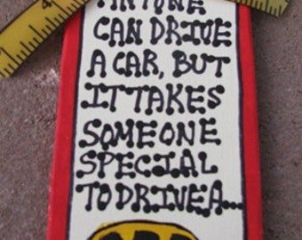 School Bus Driver Gift  217B  Anyone can drive a car but it takes someone special to drive a school bus