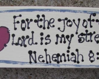 B4009-For the Joy of the Lord is my Strength Nehemiah 8:10  Scripture  Block