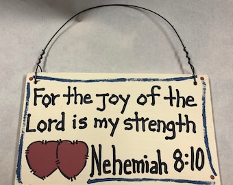Crafts Wood Scripture Sign 4009  For the joy of the Lord is my Strength