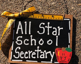 Teacher Gift  5556 All Star School Secretary wood sign