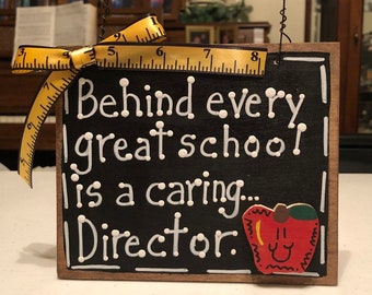 Teacher Gift  81D Behind every great school is a caring Director