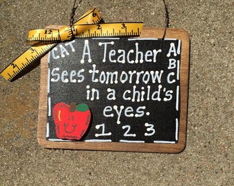 Teacher Gift  S46 A Teacher Sees Tomorrow Teacher Slate