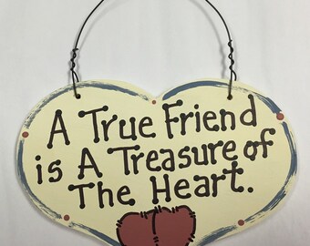 A True Friend is a Treasure of the Heart