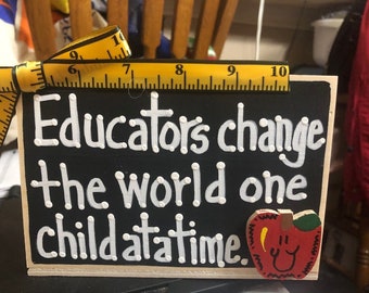 Teacher Gifts  2758D Educators Change the world one child at a time Supply Wood Box