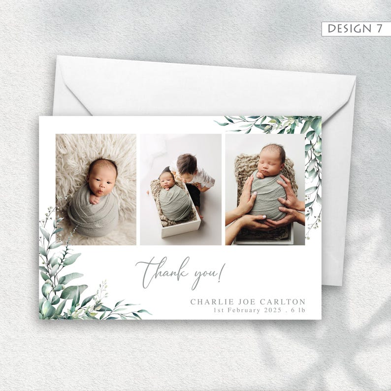 May include: A white thank you card with three photos of a newborn baby wrapped in a gray blanket. The card has a floral design with green leaves and the text "Thank you!" and baby's name and birth date.