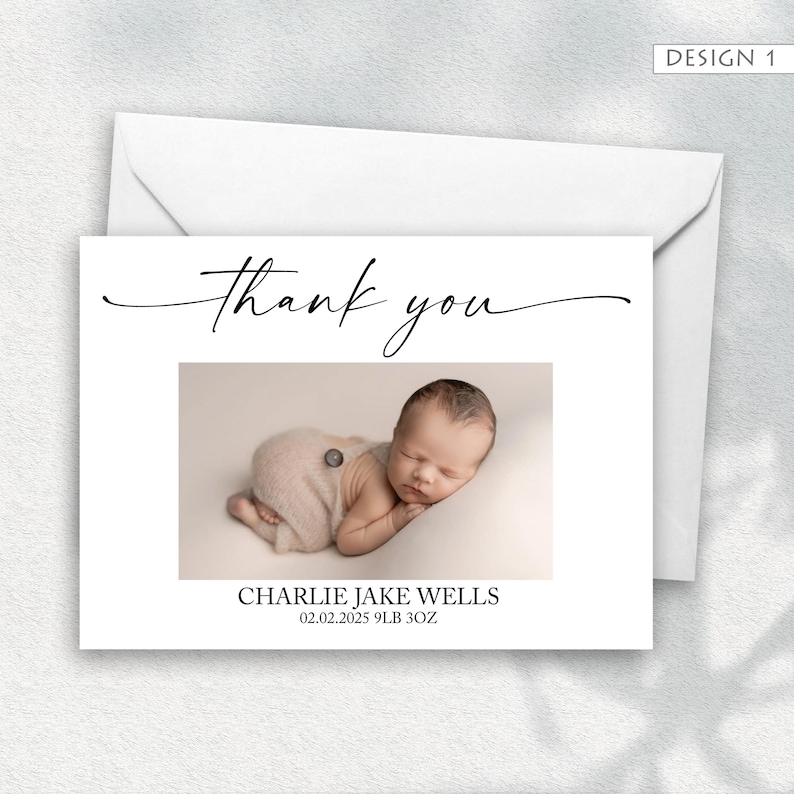 May include: A white thank you card with a photograph of a newborn baby. The baby is wearing a light-colored outfit and is lying on its side. The card includes the baby's name, birthdate, and weight. The words "thank you" are written in cursive.