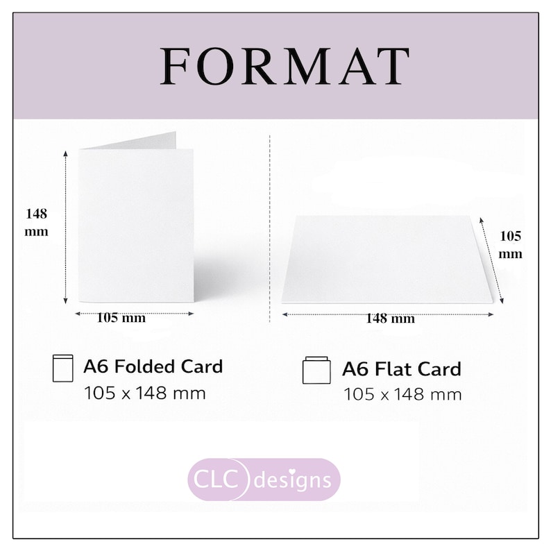 May include: White A6 folded and flat cards with dimensions displayed. The folded card is 4.1 inches by 5.8 inches, and the flat card is 5.8 inches by 4.1 inches. The word "FORMAT" is at the top.