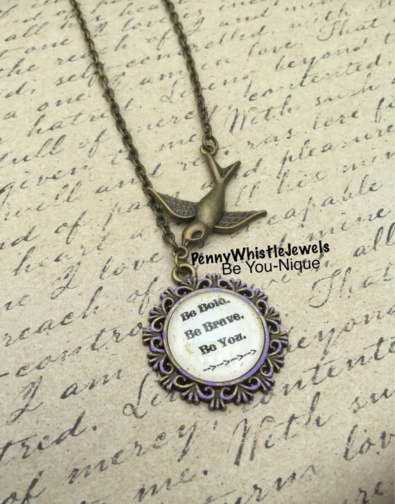 Items similar to Be Bold Be Brave Be You, Quote Necklace
