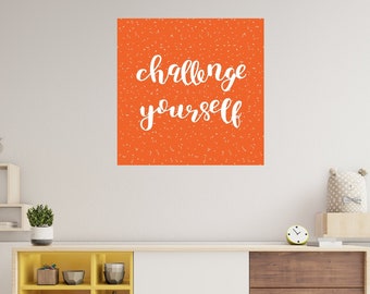 Challenge Yourself Inspirational Quote Wall Decal - Multiple Sizes Available