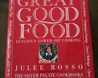 Great Good Food, Luscious Lower Fat Cooking, Julee Rosso, Culinary Guide, Food Lover, Vintage Cook Book, Home Decor, Low Fat Cooking, Gift