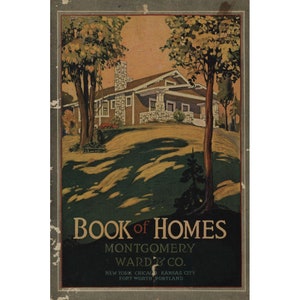 1915 - Montgomery Ward Book of Homes - Vintage House Plans Architecture - Digital PDF Copy