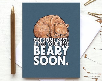 Resting Bear. Get Well Beary Soon Card. Cute Caring Card. Made in Vancouver, British Coumbia, Canada