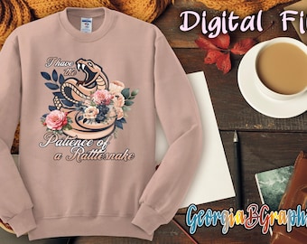 Patience of a rattlesnake shirt design