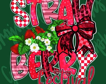 Strawberry Festival PNG – Strawberry Berry Festival Shirt Design – Cute Spring Sublimation Graphic – Instant Download