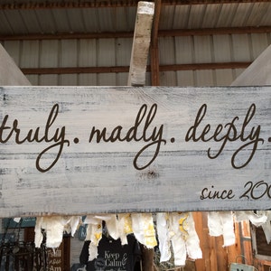 Truly, madly, deeply sign personalized with date. Barnwood, fixer upper, farmhouse style sign