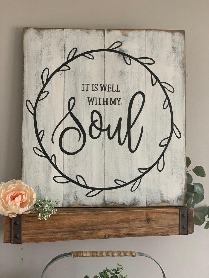 Farmhouse style distressed look wood sign weathered It is well with my soul hand painted pallet board style scripture sign