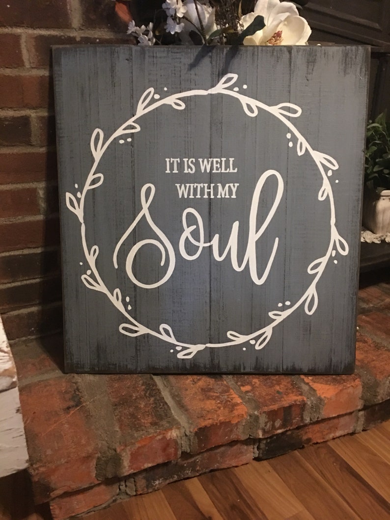 Farmhouse style distressed look wood sign weathered It is well with my soul hand painted pallet board style scripture sign