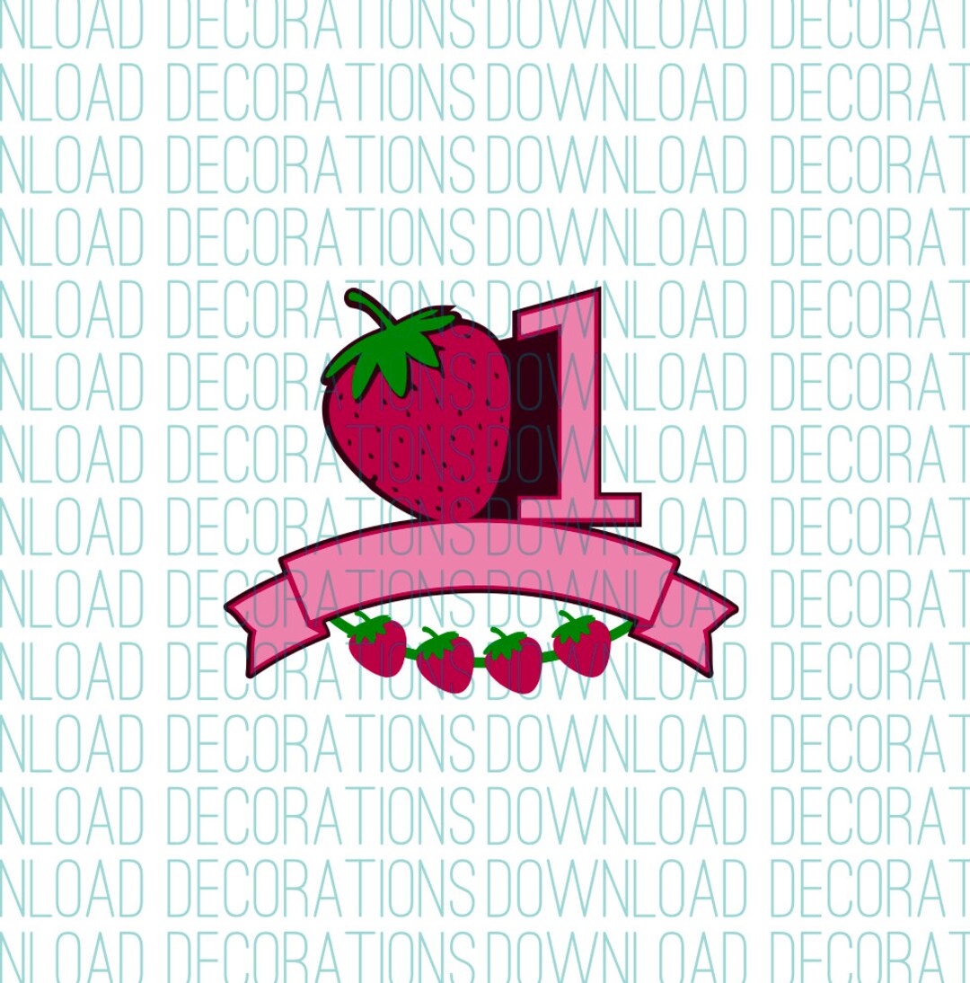 Strawberry Cake Topper Berry 1st Year SVG Cute Berry First Birthday