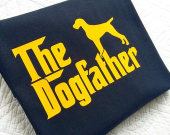 The Dogfather T shirt