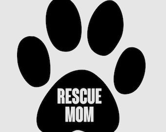 Rescue Mom Paw Print Decal - Be proud-Show Support for Your Rescued Animal.