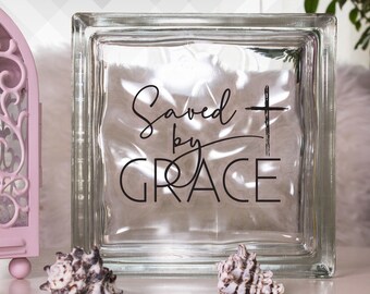 Saved By Grace Vinyl Sticker Decal | For Shadow boxes, Mugs, Wall Quotes, Make Christian Gifts and More