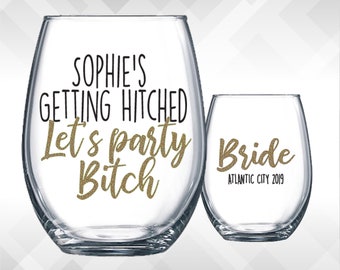 Bachelorette Party Decal | Getting Hitched - Let's Party Bitch Custom Decals |  Bachelorette Weekend Wine glasses, Tumblers | Decal Only