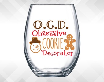 O.C.D. Obsessive Cookie Decorator - Holiday Vinyl Sticker - Funny Wine Glass, Christmas Decal Decoration Gift