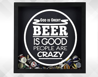 God is Great, Beer is Good, People are Crazy Vinyl Sticker Decal for making Beer Cap Shadow Box