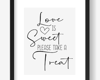 Love is Sweet, Take a Treat for Wedding, Valentine's Day Custom Vinyl • Decal • Do It Yourself Wedding