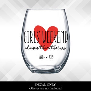 Girls Weekend Cheaper than Therapy Heart DECALS for Wine Glass, Yeti or Plastic Tumbler  - diy Vinyl Stickers | Girls' Trip Getaway