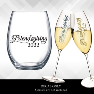 Friendsgiving Decal Thanksgiving decals Holiday Vinyl Sticker for wine glasses, tumblers, etc DECAL only image 2