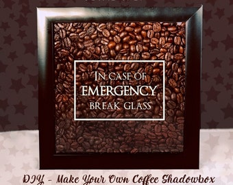 In Case of Emergency Break Glass Coffee Lover Vinyl Sticker Decal | For Shadow boxes, Coffee Mugs, Wall Quotes and More