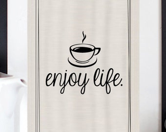 Coffee Mug - Enjoy Life Coffee Vinyl Sticker Decal / Sticker - Shadow boxes and more