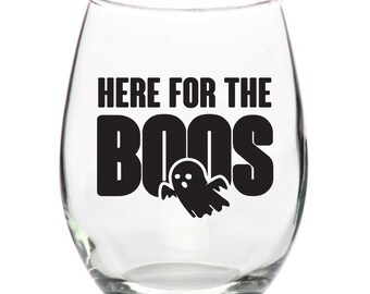 Here for the Boos - Halloween Decals for Wine Glasses, Plastic Cups and Tumblers