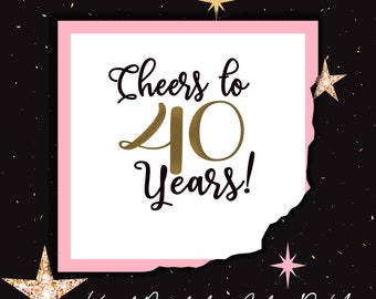 Cheers to 40 Years | Wine Glass or Plastic Tumbler DECALS | diy Cup Stickers- GLITTER available! Cup NOT included.