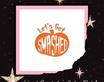 Halloween Decals- Let's Get Smashed - Decals for Wine Glasses, Plastic Cups and Tumblers