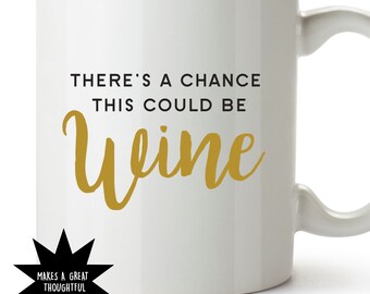Could be Wine Decal - Vinyl Sticker - Coffee Yeti Tumber Decal - Choose TWO Colors