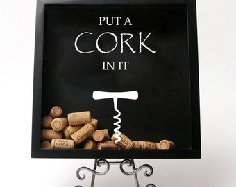 Put a Cork in it decal