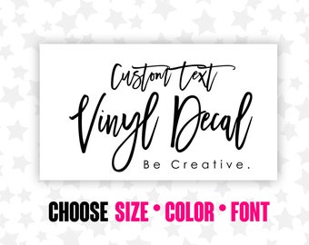Custom Name Decal - Vinyl Sticker - Personalized Decal - Custom Text Decal - You Choose Font, Size and Color