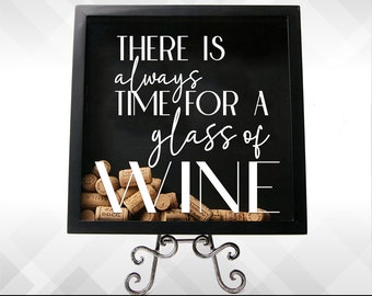 Always Time for a Glass of Wine - Vinyl Sticker Decal