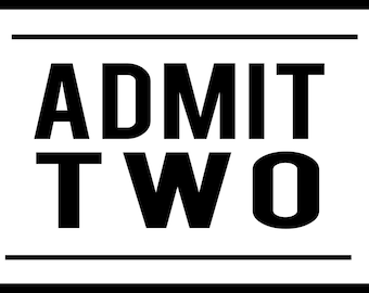 Customize Admit TWO Ticket Decal ~ Perfect for making ticket memory shadow boxes