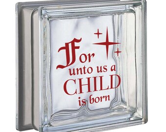For Unto Us a Child is Born - Holiday Vinyl Sticker - Christmas Decal