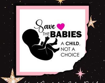 Save the Babies Decal, Vinyl Stickerts  - Anti-Abortion, Pro-life, Baby Footprints - Newborn Decals - Boy or Girl