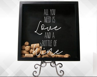 All You Need is Love and A Bottle of Wine - Vinyl Sticker Decal - Choose Color & Size!