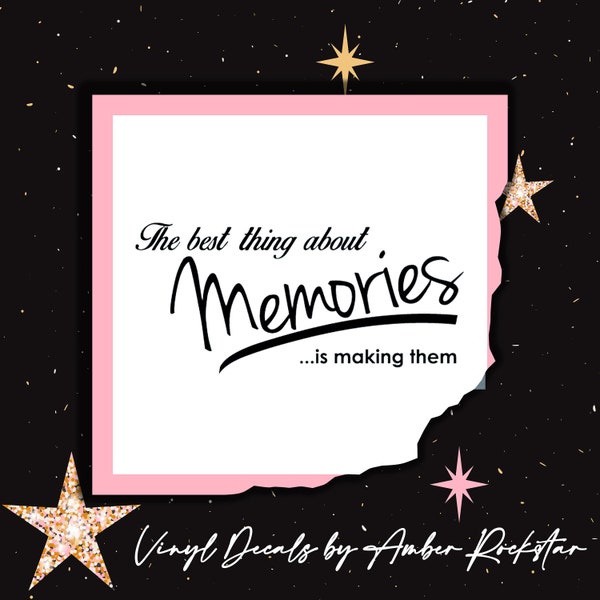 Best Thing About Memories Decal ~ Perfect for making memory shadow boxes