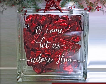 O Come Let Us Adore Him - Holiday Vinyl Sticker - Christmas Decal